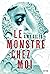 Le monstre chez moi