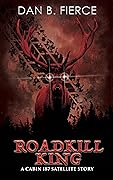 Roadkill King: A Cabin 187 Satellite Story
