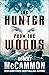 The Hunter from the Woods by Robert McCammon