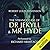 The Strange Case of Dr. Jekyll and Mr. Hyde