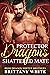 Protector Dragon's Shattered Mate by Brittany White