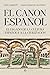 El canon español. El legado...