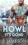 Howl It's Done by P. Jameson