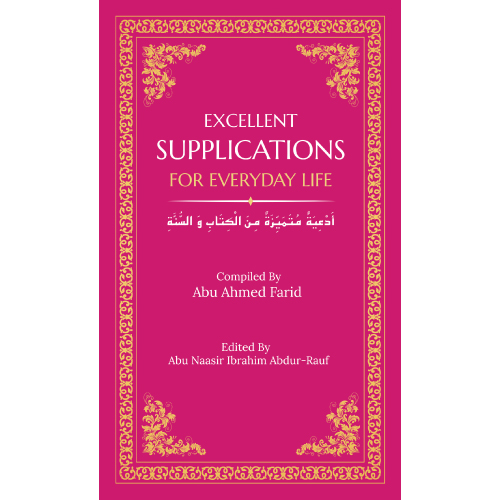 Excellent Supplications For Everyday Life