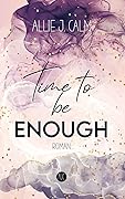 Time to be Enough