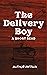 The Delivery Boy by Author AntSun