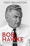 Bob Hawke: Demons...