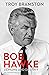 Bob Hawke by Troy Bramston
