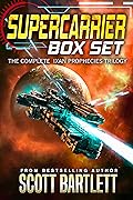 Supercarrier Box Set: The Complete Ixan Prophecies Trilogy