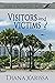 Visitors and Victims by Diana Xarissa