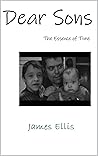 Dear Sons: The Essence of Time Dear Sons: The Essence of Time