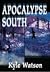 Apocalypse South by Kyle Watson