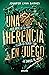 Una herencia en juego (Los juegos de la herencia, #1)