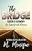 ADRON & HARMONY: The Bridge...