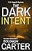 The Dark Intent (DI Hogarth Dark Inside #2)