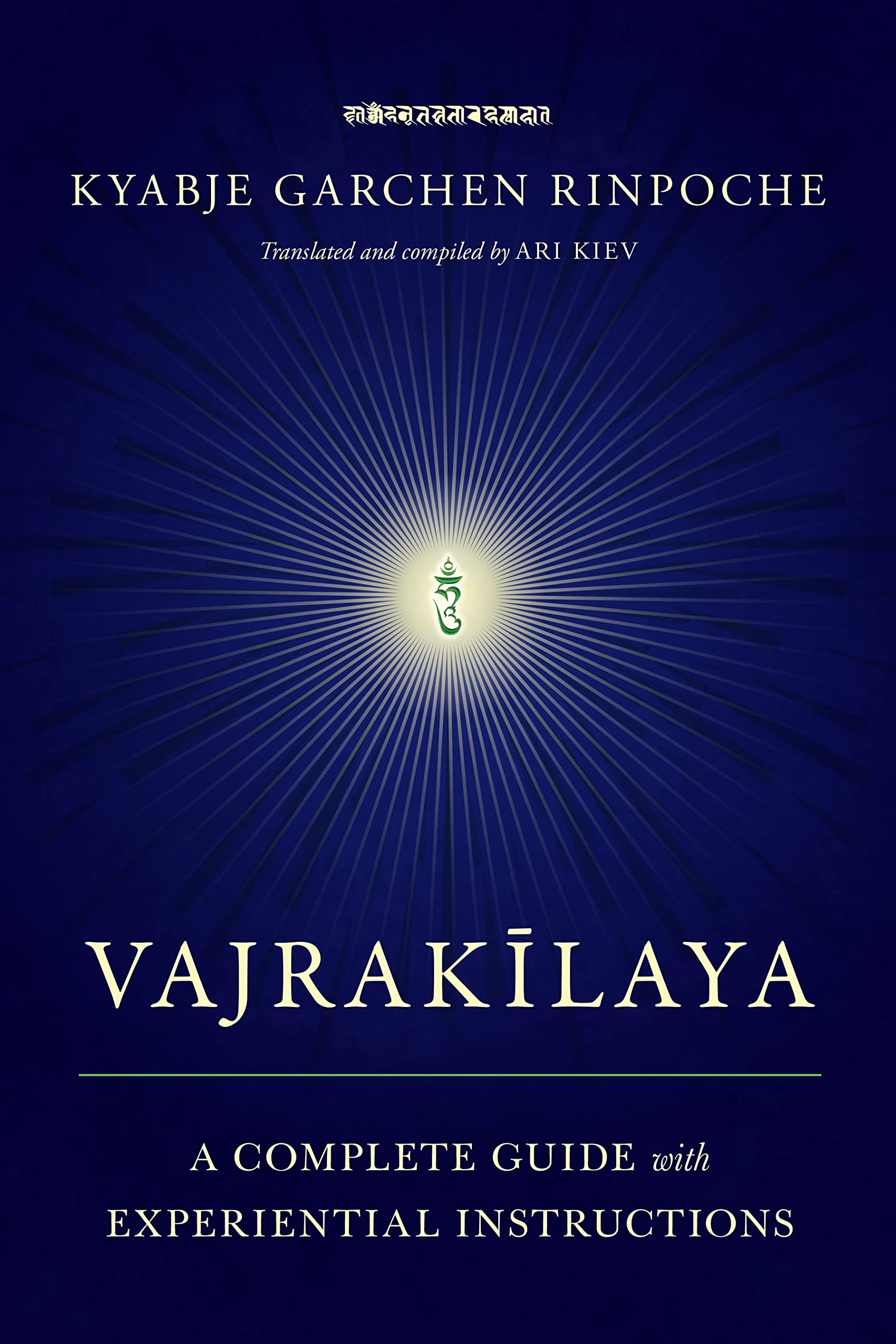 Vajrakilaya: A Complete Guide with Experiential Instructions (Kindle Edition)