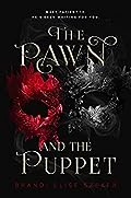 The Pawn and the Puppet