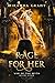 Rage for Her (War of the Myth Book 4)