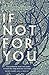 If Not for You