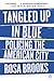 Tangled Up in Blue: Policing the American City