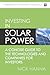 Investing in Solar Power: A Concise Guide to the Technologies and Companies for Investors