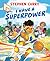 I Have a Superpower by Stephen  Curry