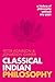 Classical Indian Philosophy (A history of philosophy without any gaps, #5)