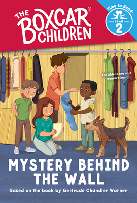 Mystery Behind the Wall (The Boxcar Children: Time to Read, Level 2) (The Boxcar Children Early Readers)