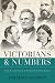 Victorians and Numbers: Sta...