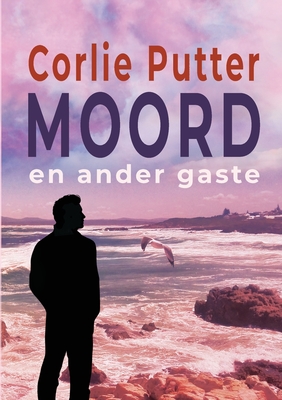 Moord en Ander Gaste (Afrikaans Edition)