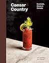 Caesar Country: Cocktails, Clams & Canada