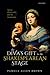 The Diva's Gift to the Shakespearean Stage by Pamela Allen Brown