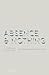 Absence and Nothing by Stephen Mumford