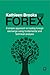 Kathleen Brooks on Forex: A Simple Approach to Trading Foreign Exchange Using Fundamental and Technical Analysis