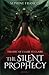 The Silent Prophecy (The Silent Prophecy by Sephine Frances