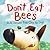 Don't Eat Bees: Life Lesson...