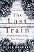 The Last Train: A Family Hi...