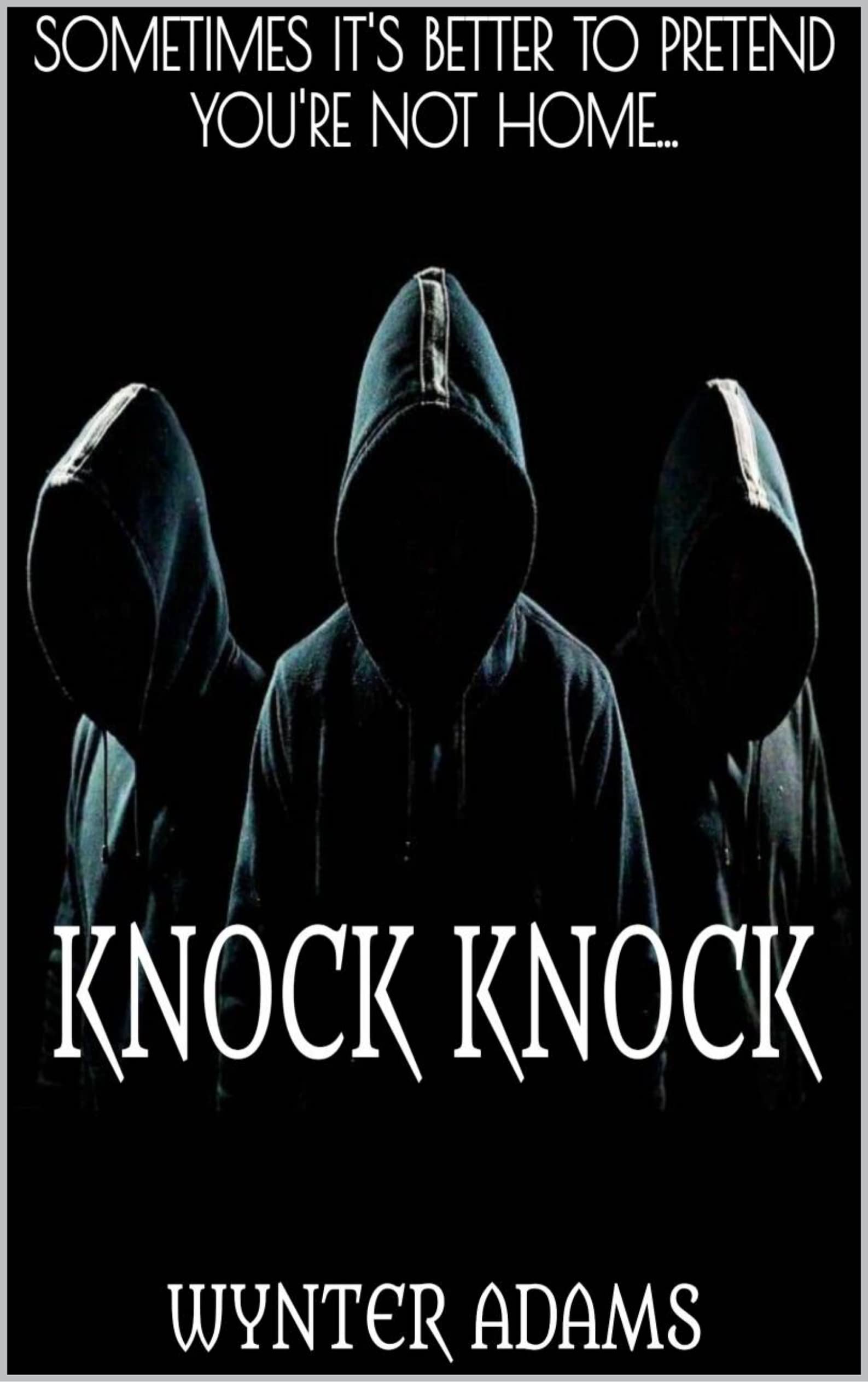 Knock Knock (Kindle Edition)