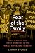Fear of the Family: Guest Workers and Family Migration in the Federal Republic of Germany (Oxford Studies in International History)