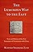 THE LUMINOUS WAY TO THE EAST (AAR Religion in Translation)