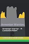 Armenian Warrior - A Collection Poem