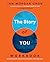 The Story of You Workbook: ...