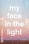 My Face in the Light