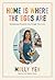 Home Is Where the Eggs Are by Molly Yeh