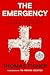 The Emergency: A Year of Healing and Heartbreak in a Chicago ER
