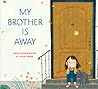 My Brother Is Away