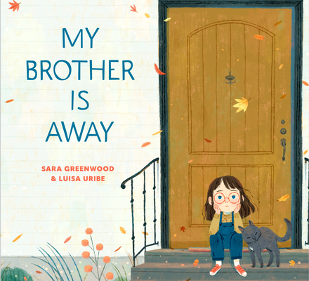 My Brother Is Away (Library Binding)