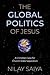 The Global Politics of Jesus: A Christian Case for Church-State Separation