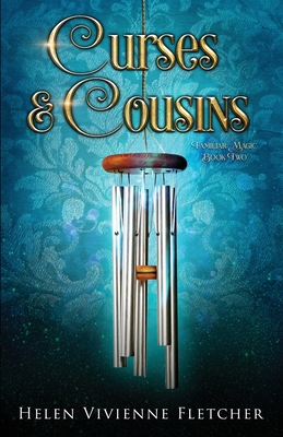Curses and Cousins: A Contemporary Witchy Fiction Novella (Familiar Magic)