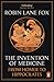 The Invention of Medicine: From Homer to Hippocrates